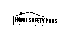 HOME SAFETY PROS 