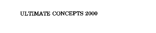 ULTIMATE CONCEPTS 2000