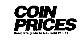 COIN PRICES COMPLETE GUIDE TO U.S. COINVALUES