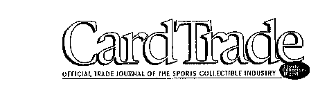 CARDTRADE OFFICIAL TRADE JOURNAL OF THE SPORTS COLLECTIBLE INDUSTRY SPORTS COLLECTORS DIGEST