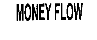 MONEY FLOW