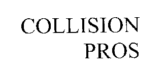 COLLISION PROS