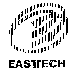 EASTECH