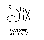 STIX CRAFTSMAN STYLE FRAMES