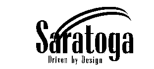 SARATOGA DRIVEN BY DESIGN