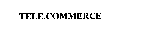 TELE.COMMERCE