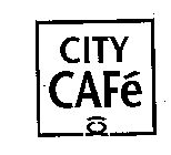 CITY CAFE