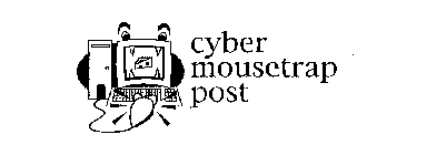 CYBER MOUSETRAP POST