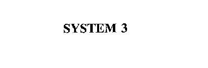 SYSTEM 3