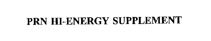 PRN HI-ENERGY SUPPLEMENT