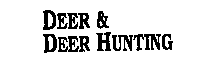 DEER & DEER HUNTING