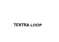 TEXTRA LOOP