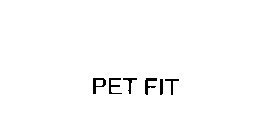 PET FIT