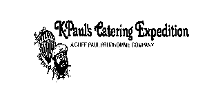 K-PAUL'S CATERING EXPEDITION A CHEF PAUL PRUDHOMME COMPANY