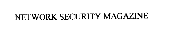 NETWORK SECURITY MAGAZINE