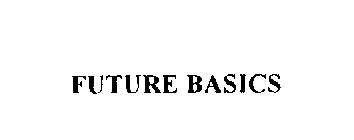 FUTURE BASICS