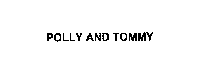 POLLY AND TOMMY