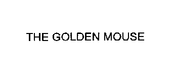 THE GOLDEN MOUSE