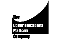 THE COMMUNICATIONS PLATFORM COMPANY