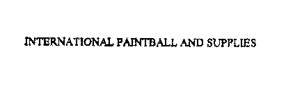 INTERNATIONAL PAINTBALL AND SUPPLIES