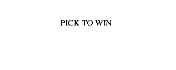 PICK TO WIN