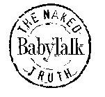 BABY TALK THE NAKED TRUTH