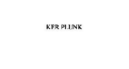 KER PLUNK