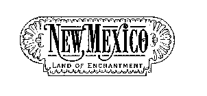 NEW MEXICO LAND OF ENCHANTMENT