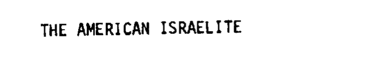 THE AMERICAN ISRAELITE