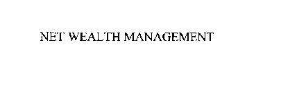 NET WEALTH MANAGEMENT