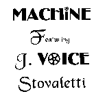 MACHINE FEATURING J. VOICE STOVALETTI