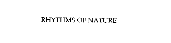 RHYTHMS OF NATURE