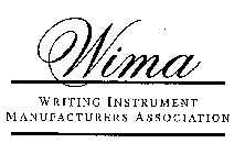 WIMA WRITING INSTRUMENT MANUFACTURERS ASSOCIATION