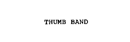 THUMB BAND
