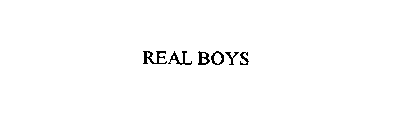 REAL BOYS