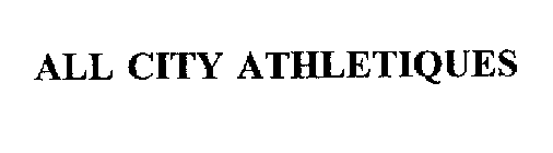 ALL CITY ATHLETIQUES