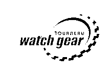 TOURNEAU WATCH GEAR