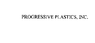 PROGRESSIVE PLASTICS, INC.