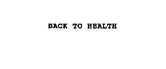 BACK TO HEALTH