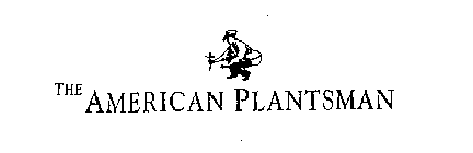 THE AMERICAN PLANTSMAN