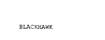 BLACKHAWK