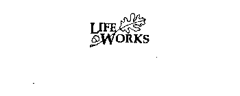 LIFE WORKS