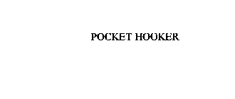 POCKET HOOKER