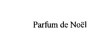 PARFUM DE NOEL