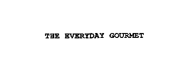 THE EVERYDAY GOURMET