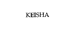 KEISHA