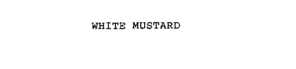 WHITE MUSTARD