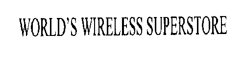 WORLD'S WIRELESS SUPERSTORE