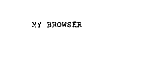 MY BROWSER