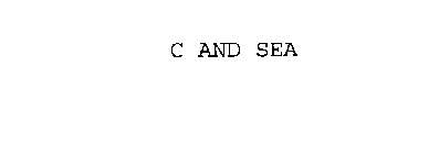 C AND SEA